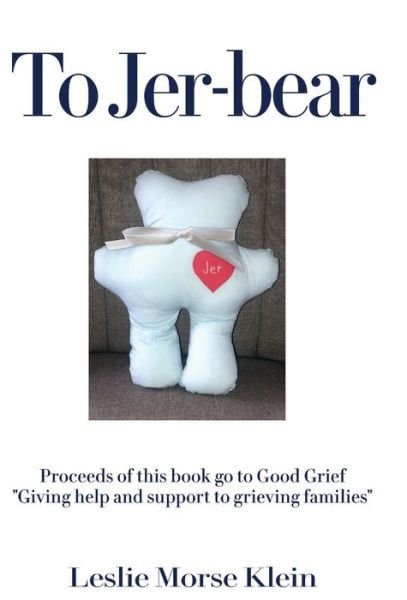 Leslie Morse Klein · To Jer-bear (Hardcover Book) (2021)