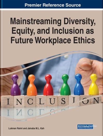 Cover for Mainstreaming Diversity, Equity, and Inclusion as Future Workplace Ethics (Hardcover Book) (2022)