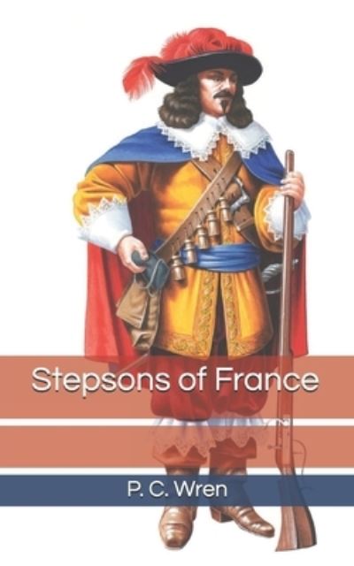 Cover for P C Wren · Stepsons of France (Paperback Book) (2019)