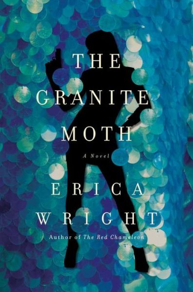 Cover for Erica Wright · The Granite Moth - A Novel (Taschenbuch) (2016)