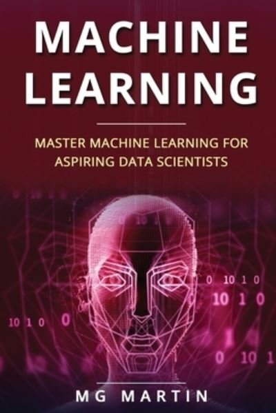Cover for Mg Martin · Machine Learning (Paperback Book) (2019)