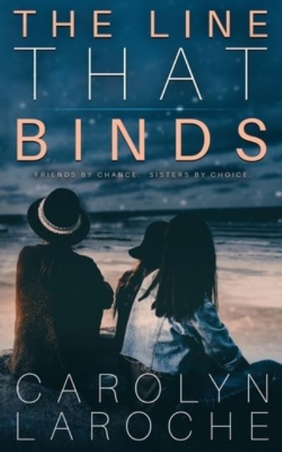 Cover for Carolyn Laroche · The Line That Binds (Paperback Book) (2019)