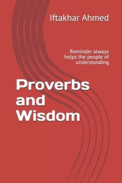 Cover for Iftakhar Ahmed · Proverbs and Wisdom (Paperback Bog) (2019)
