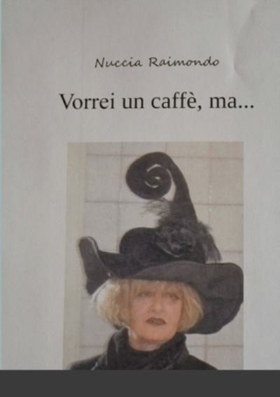 Cover for Orazia Raimondo · Vorrei un caffe, ma... (Pocketbok) (2020)