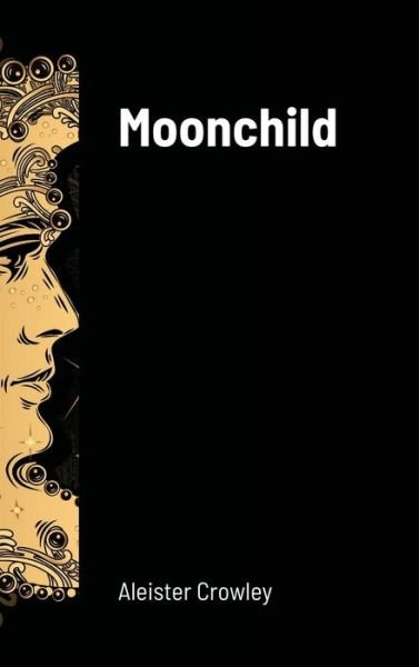 Cover for Aleister Crowley · Moonchild (Hardcover bog) (2020)