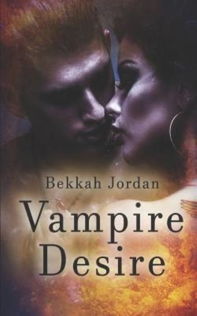 Cover for Bekkah Jordan · Vampire Desire (Paperback Bog) (2018)
