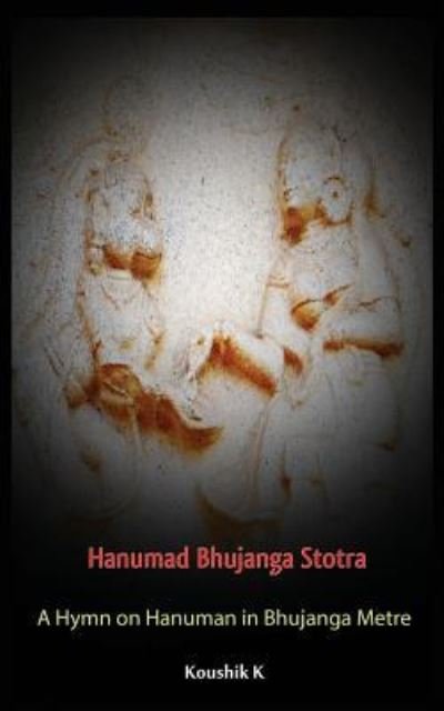 Cover for Kouahik K · Hanumad Bhujanga Stotra (Paperback Book) (2018)