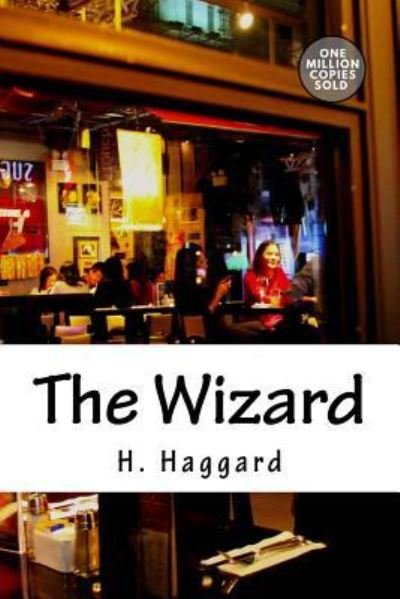Cover for Sir H Rider Haggard · The Wizard (Taschenbuch) (2018)