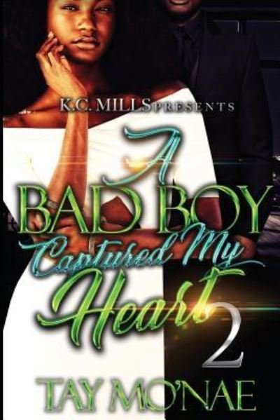 Cover for Tay Mo'nae · A Bad Boy Captured My Heart 2 (Paperback Book) (2018)