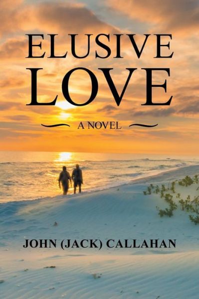Cover for John Callahan · Elusive Love (Paperback Book) (2019)