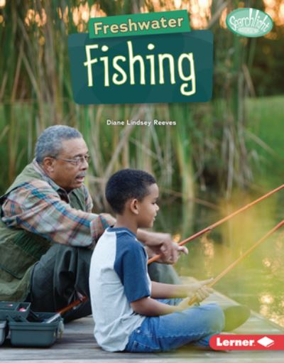 Cover for Diane Lindsey Reeves · Freshwater Fishing (Book) (2023)