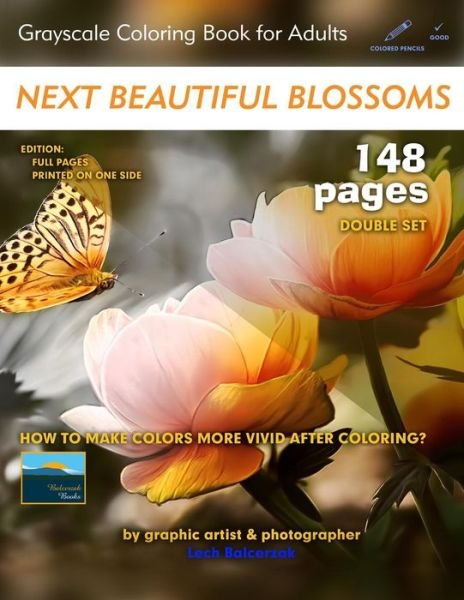Cover for Lech Balcerzak · Next Beautiful Blossoms - Grayscale Coloring Book for Adults (Paperback Book) (2018)