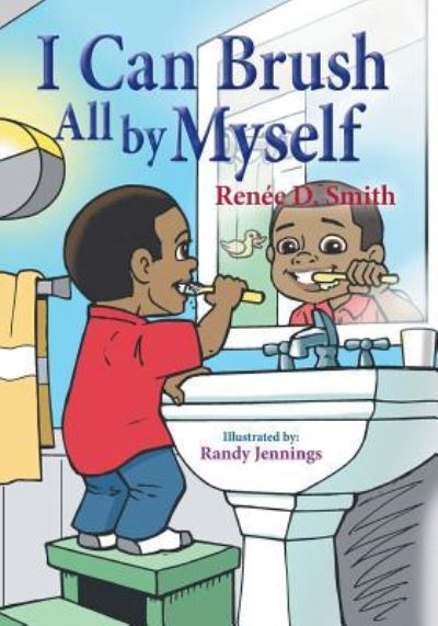 Cover for Renee D. Smith · I Can Brush All by Myself (Paperback Book) (2018)