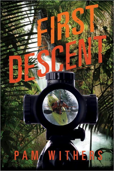 Cover for Pam Withers · First Descent (Hardcover Book) (2011)