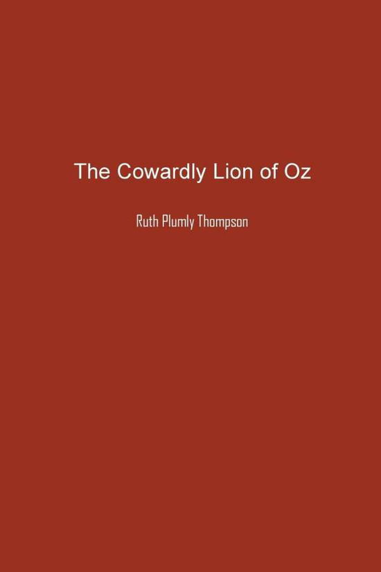 Cover for Ruth Thompson · The Cowardly Lion of Oz (Paperback Book) (2021)