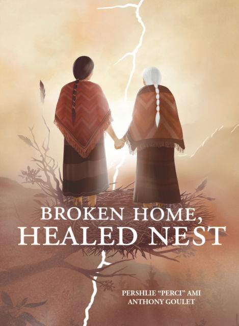 Cover for Pershlie &quot;Perci&quot; Ami · Broken Home, Healed Nest (Paperback Book) (2025)