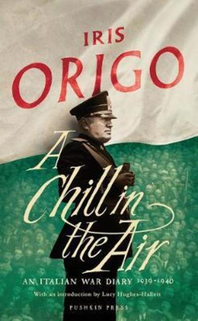 Cover for Iris Origo · A Chill in the Air: An Italian War Diary 1939–1940 (Paperback Bog) (2018)