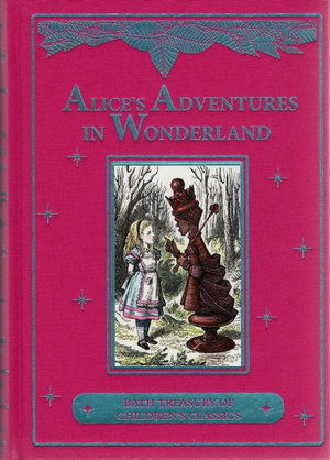 Alice's Adventures in Wonderland - Bath Treasury of Children's Classics - Lewis Caroll - Books - North Parade Publishing - 9781783739578 - June 21, 2016