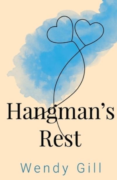 Cover for Wendy Gill · Hangman's Rest (Paperback Book) (2021)