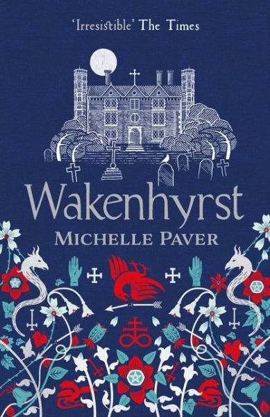 Cover for Michelle Paver · Wakenhyrst (Paperback Book) (2019)