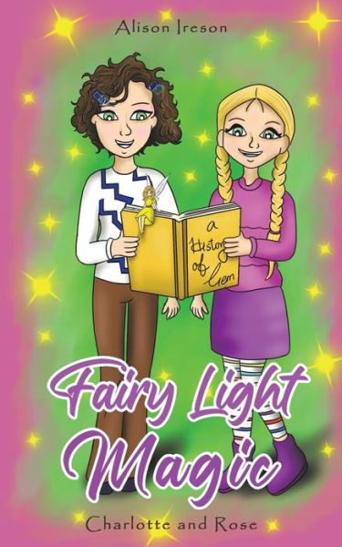 Cover for Alison Ireson · Fairy Light Magic: Charlotte and Rose (Paperback Book) (2022)