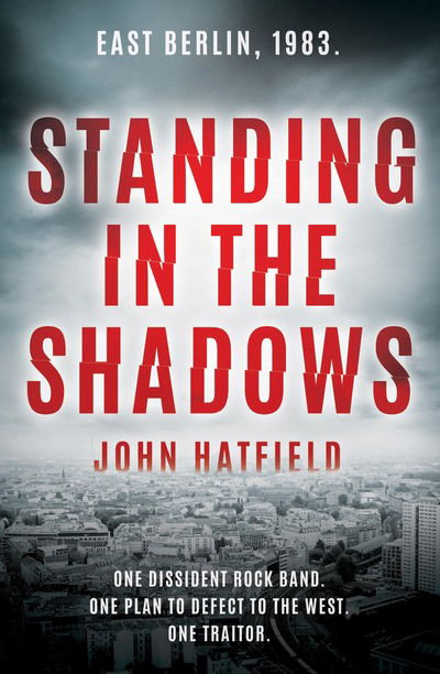 Standing in the Shadows - John Hatfield - Books - Troubador Publishing - 9781789018578 - August 28, 2019