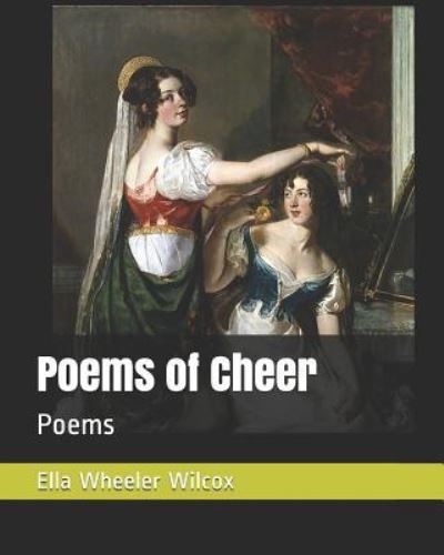 Cover for Ella Wheeler Wilcox · Poems of Cheer (Paperback Bog) (2019)