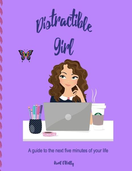 Cover for Avril O'Reilly · Distractible Girl (Paperback Book) (2019)