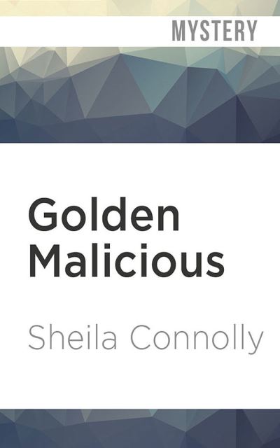 Golden Malicious - Sheila Connolly - Music - Audible Studios on Brilliance - 9781799736578 - May 5, 2020