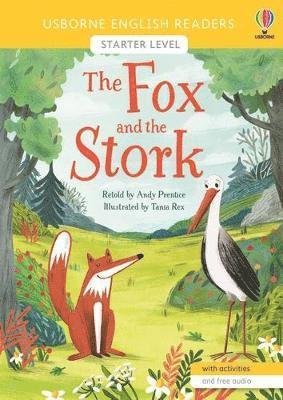 The Fox and the Stork - English Readers Starter Level - Andy Prentice - Książki - Usborne Publishing Ltd - 9781801312578 - 28 kwietnia 2022