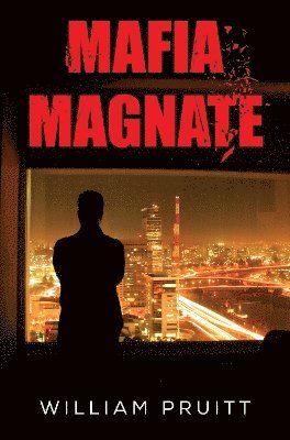 Cover for William Pruitt · Mafia Magnate (Paperback Book) (2024)