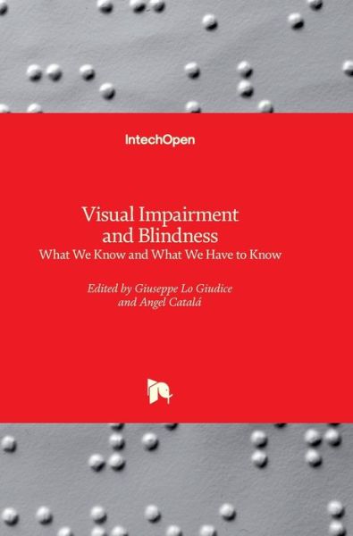 Cover for Giuseppe Lo Giudice · Visual Impairment and Blindness: What We Know and What We Have to Know (Hardcover Book) (2020)