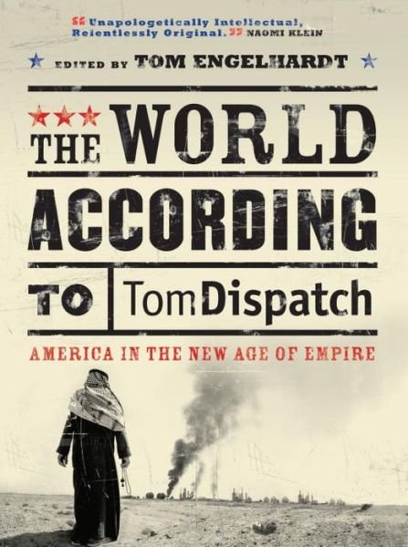 Cover for John Brown · The World According to Tomdispatch: America in the New Age of Empire (Paperback Book) (2008)