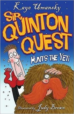 Cover for Kaye Umansky · Sir Quinton Quest Hunts the Yeti (Paperback Book) (2008)