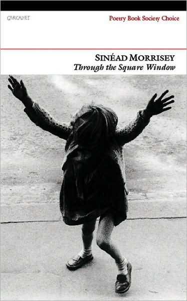 Sinead Morrissey · Through the Square Window (Paperback Book) (2009)