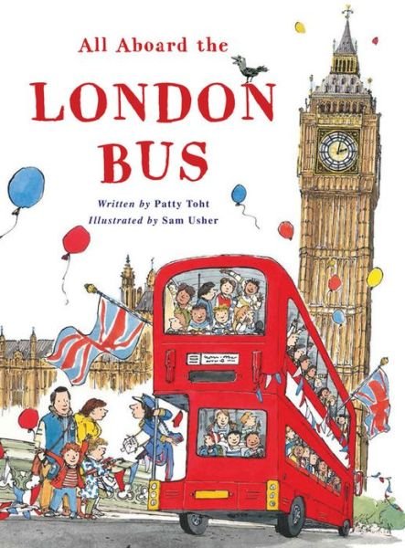 Cover for Patricia Toht · All Aboard the London Bus (Innbunden bok) (2017)
