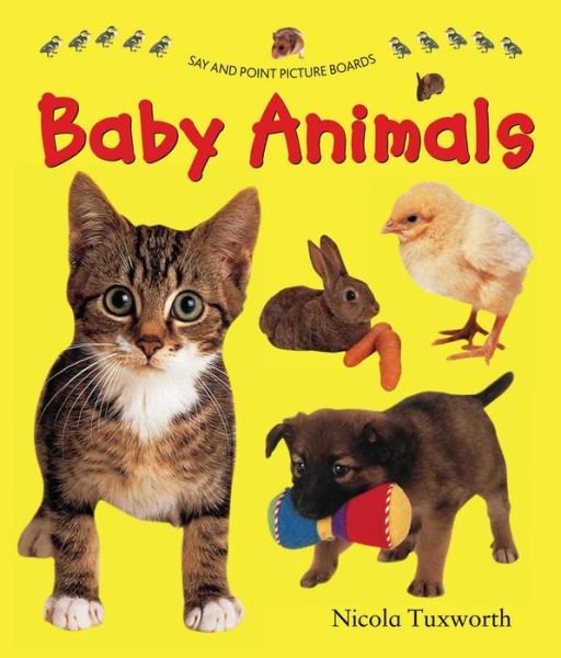 Cover for Tuxworth Nicola · Say and Point Picture Boards: Baby Animals (Tavlebog) (2015)