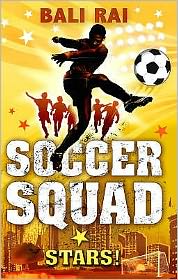 Cover for Bali Rai · Soccer Squad: Stars! - Soccer Squad (Paperback Book) (2009)