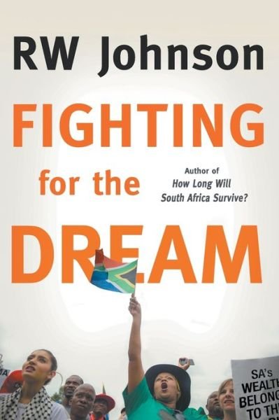 Cover for Rw Johnson · Fighting for the Dream (Pocketbok) (2019)