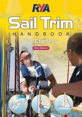 Cover for Rob Gibson · RYA Sail Trim Handbook - for Cruisers (Pocketbok) (2010)