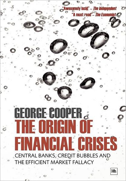 Cover for George Cooper · The Origin of Financial Crises (Paperback Book) (2010)