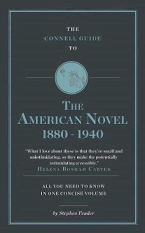 Cover for Stephen Fender · The Connell Guide to The American Novel 1880-1940 - The Connell Guide To (Paperback Book) (2017)