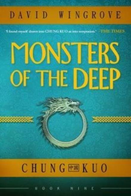 Cover for David Wingrove · Monsters of the Deep (Chung Kuo) - Chung Kuo (Paperback Book) (2017)