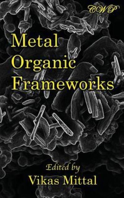 Cover for Vikas Mittal · Metal Organic Frameworks - Chemistry (Hardcover Book) (2019)