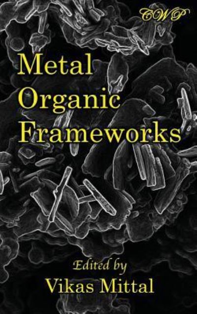 Cover for Vikas Mittal · Metal Organic Frameworks - Chemistry (Hardcover Book) (2019)