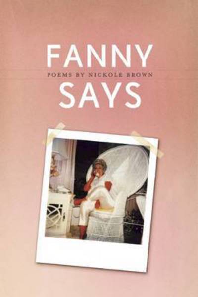 Cover for Nickole Brown · Fanny Says (Paperback Book) (2015)