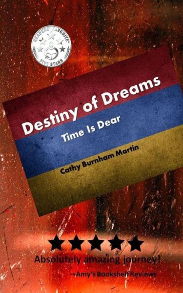 Cover for Cathy Burnham Martin · Destiny of Dreams: Time Is Dear (Pocketbok) (2021)