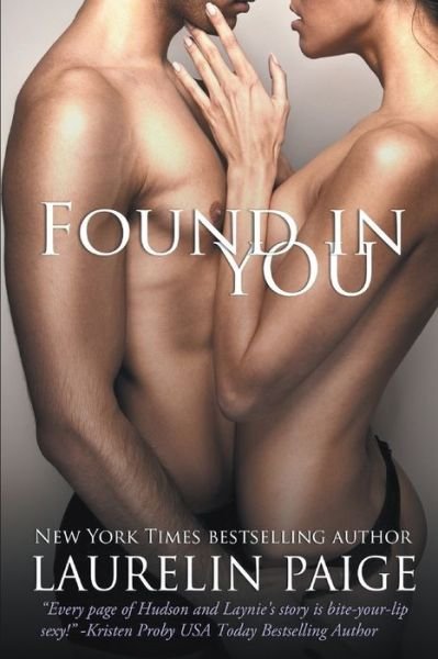 Cover for Laurelin Paige · Found in You (Paperback Book) (2013)