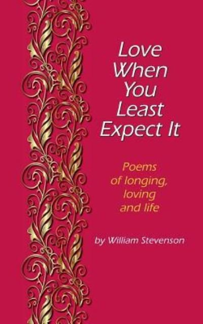Cover for William Stevenson · Love When You Least Expect (Hardcover Book) (2017)