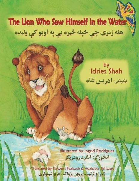Cover for Idries Shah · The Lion Who Saw Himself in the Water: English-Pashto Edition - Teaching Stories (Paperback Bog) (2017)
